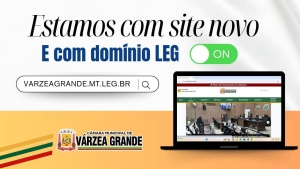 C&acirc;mara Municipal de V&aacute;rzea Grande lan&ccedil;a novo site com dom&iacute;nio oficial &ldquo;.leg.br&rdquo;